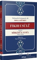 Fıkıh Usulü İzahlı Mirkatü’l-Vusul Tercümesi