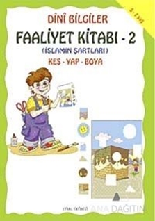 Dini Bilgiler Faaliyet Kitabı 2 / İslamın Şartları