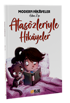 Modern Hikayelerle Atasözleri Kitabı