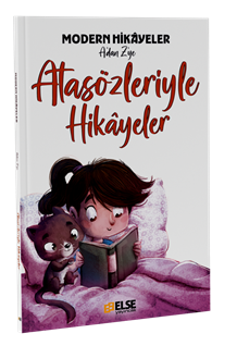 Modern Hikayelerle Atasözleri Kitabı