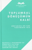 Toplumsal Dönüşümün Kalbi