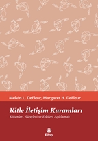 Kitle İletişim Kuramları & Kökenleri, Süreçleri ve Etkileri Açıklamak