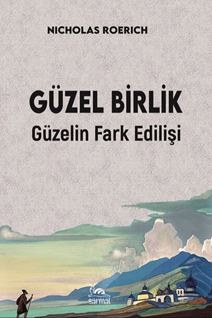 Güzel Birlik Güzelin Fark Edilişi