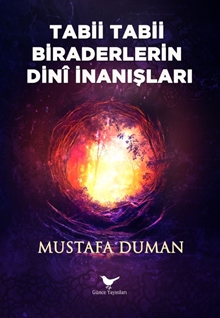 Tabii Tabii Biraderlerin Dini İnanışları