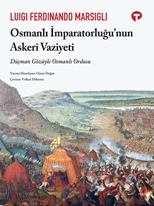 Osmanlı İmparatorluğu’nun Askeri Vaziyeti