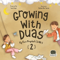 Growing with duas of our Prophet  2