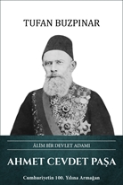 Ahmet Cevdet Paşa – Alim Bir Devlet Adamı