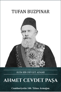 Ahmet Cevdet Paşa – Alim Bir Devlet Adamı