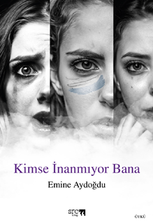 Kimse İnanmıyor Bana