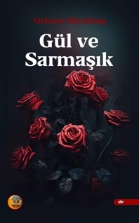 Gül Ve Sarmaşık