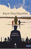 Kayıt Dışı Hayatlar