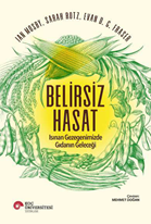 Belirsiz Hasat/ Isınan     Gezegenimizde Gıdanın Geleceği