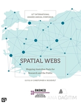 Spatial Webs: Mapping Anatolian Pasts For Research And The Public