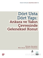 Dört Usta Dört Yapı: Ankara Ve Yakın Çevresinde Geleneksel Konut