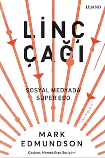 Linç Çağı & Sosyal Medyada Süper Ego