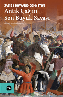 Antik Çağ’ın Son Büyük Savaşı