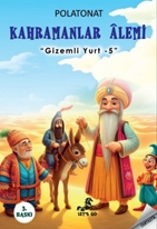 Kahramanlar Âlemi-Gizemli Yurt 5-