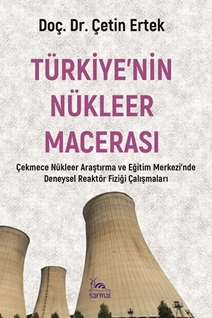 Türkiye’nin Nükleer Macerası