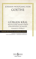 Gürgen Kral –Bestecilere Ilham Veren Siirlerinden Seçmeler- (Almanca-Türkçe) - Ciltli