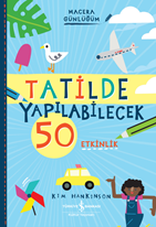 Tatilde Yapilabilecek 50 Etkinlik – Macera Günlüğüm