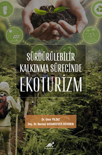 Sürdürülebilir Kalkınma Sürecinde Ekoturizm