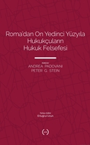 Roma’dan On Yedinci Yüzyila Hukukçularin Hukuk Felsefesi