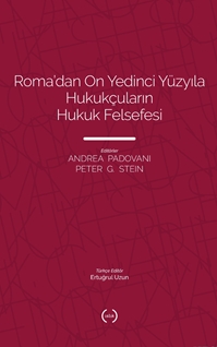 Roma’dan On Yedinci Yüzyila Hukukçularin Hukuk Felsefesi