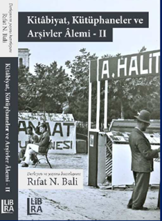 Kitabiyat, Kütüphaneler ve Arşivler Âlemi - II