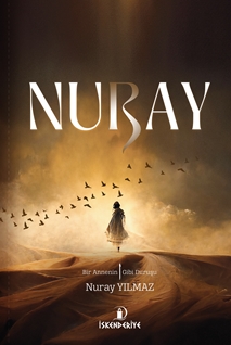 NURAY – Bir Annenin Elif Gibi Duruşu