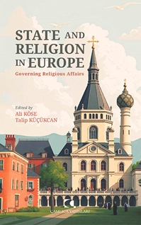 State And Relıgıon In Europe Governing Religious Affairs