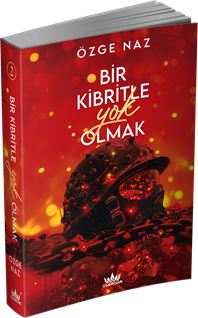 Bir Kibritle Yok Olmak 2