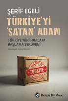 Türkiyeyi Satan Adam