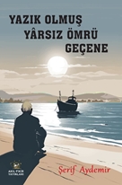 Yazık Olmuş Yârsız Ömrü Geçene