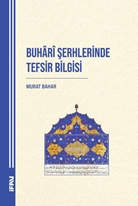 Buhârî Şerhlerinde Tefsir Bilgisi