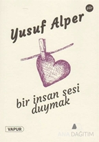 Bir İnsan Sesi Duymak