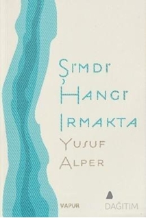 Şimdi Hangi Irmakta