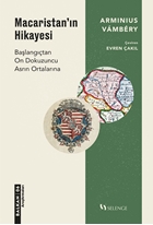 Macaristan’ın Hikayesi