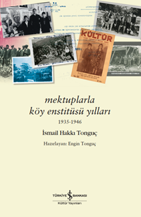 Mektuplarla Köy Enstitüsü Yillari 1935-1946