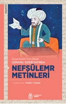 Sosyal Eleştiri Türü Olarak Osmanlı Edebiyatında  Nefsülemr Metinleri