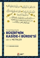 Busiri’nin Kaside-i Bürde’si Cilt 2 : Metinler