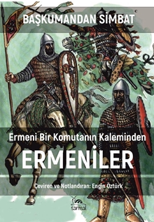 Ermeni Bir Komutanın Kaleminden Ermeniler