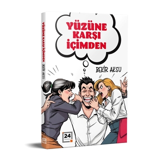 Yüzüne Karşı İçimden