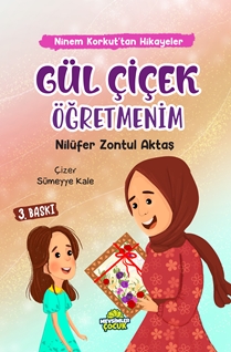 Gül Çiçek Öğretmenim