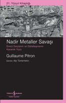 Nadir Metaller Savaşi – Enerji Geçişinin Ve Dijitalleşmenin Karanlik Yüzü