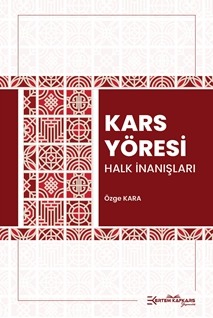 Kars Yöresi Halk İnanışları