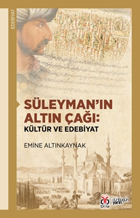 Süleyman’ın Altın Çağı: Kültür ve Edebiyat