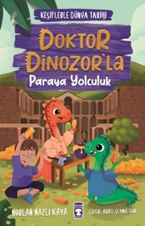 Doktor Dinozorla Paraya Yolculuk  Keşiflerle Dünya Tarihi 3