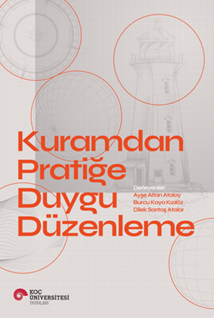 Kuramdan Pratiğe Duygu Düzenleme