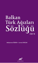 Balkan Ağızları Sözlüğü Cilt - 2