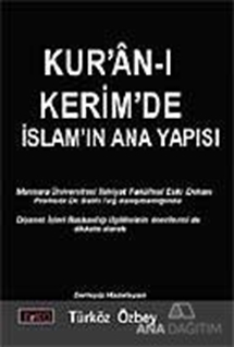 Kur'an-ı Kerim'de İslam'ın Ana Yapısı